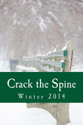 Crack the Spine: Winter 2014 by Farrell Foley, Kerri