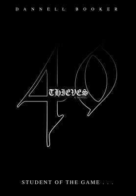 40 Thieves: student of the game . . . by Booker, Dannell