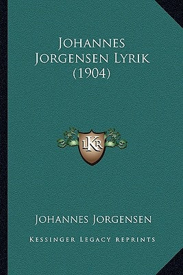 Johannes Jorgensen Lyrik (1904) by Jorgensen, Johannes
