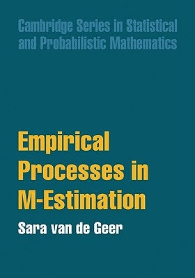 Empirical Processes in M-Estimation by Van de Geer, Sara A.