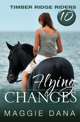 Flying Changes by Dana, Maggie