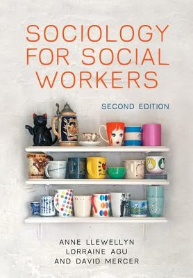 Sociology for Social Workers by Llewellyn, Anne
