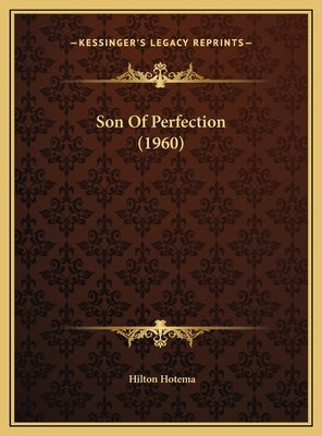 Son Of Perfection (1960) by Hotema, Hilton