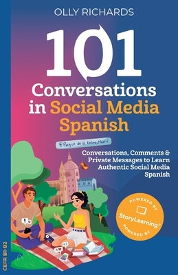 101 Conversations in Social Media Spanish by Richards, Olly