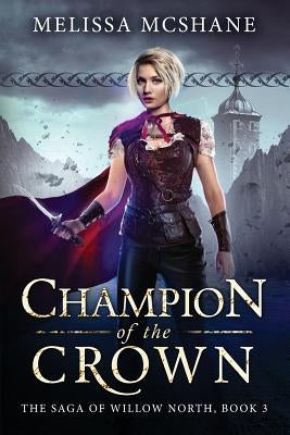 Champion of the Crown by McShane, Melissa