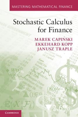 Stochastic Calculus for Finance by Capi&#324;ski, Marek