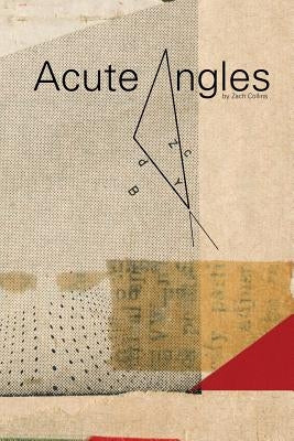 Acute Angles by Collins, Zach