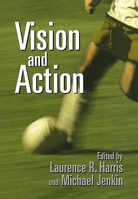 Vision and Action by Harris