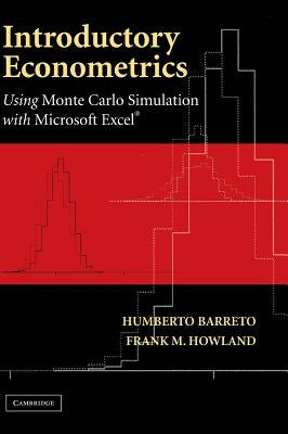 Introductory Econometrics: Using Monte Carlo Simulation with Microsoft Excel [With CDROM] by Barreto, Humberto