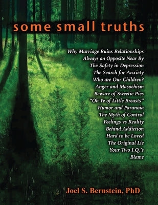 Some Small Truths by Bernstein, Joel S.