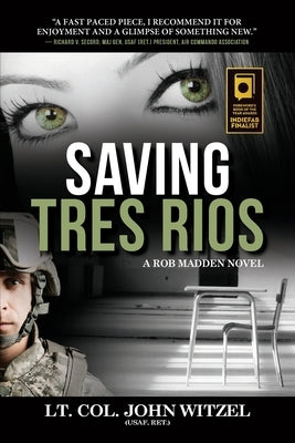 Saving Tres Rios by Witzel, John