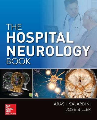 The Hospital Neurology Book by Salardini, Arash