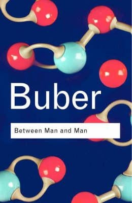 Between Man and Man by Buber, Martin