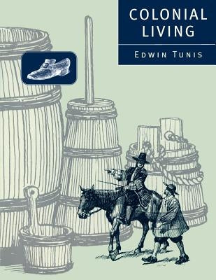 Colonial Living by Tunis, Edwin