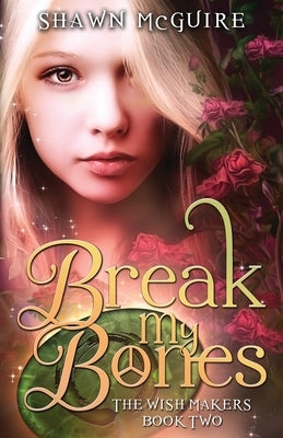 Break My Bones by McGuire, Shawn