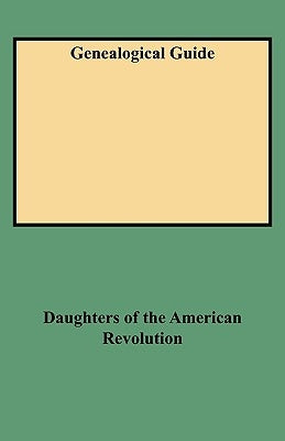 Genealogical Guide by Daughters of the American Revolution