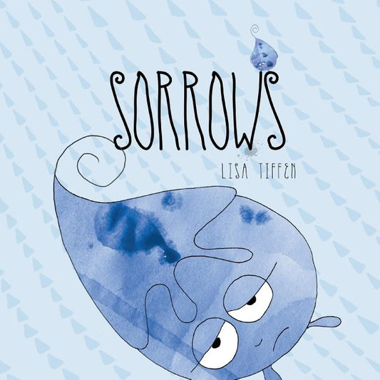 Sorrows by Tiffen, Lisa