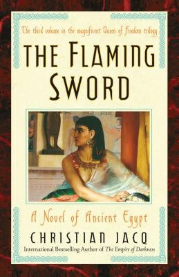 The Flaming Sword: A Novel of Ancient Egypt by Jacq, Christian