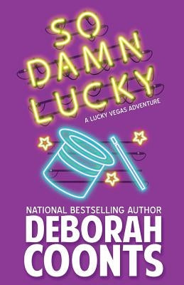 So Damn Lucky by Coonts, Deborah
