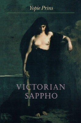 Victorian Sappho by Prins, Yopie