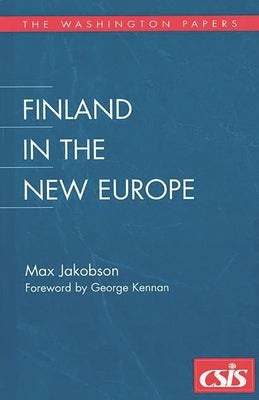 Finland in the New Europe by Jakobson, Max