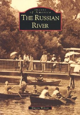 The Russian River by Wilson, Simone