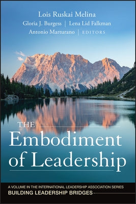 The Embodiment of Leadership by Melina, Lois Ruskai