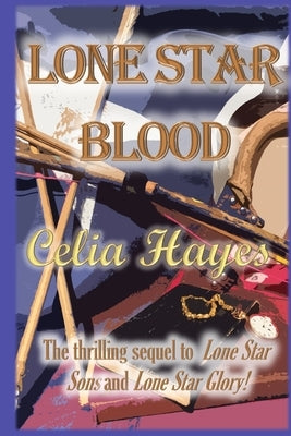 Lone Star Blood by Hayes, Celia