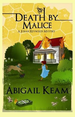 Death By Malice: A Josiah Reynolds Mystery 10 by Keam, Abigail