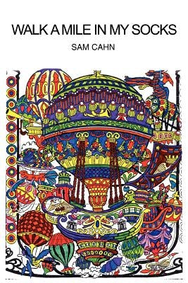 Walk a Mile in My Socks by Cahn, Sam