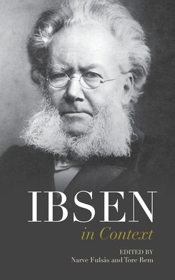 Ibsen in Context by Fuls&#229;s, Narve