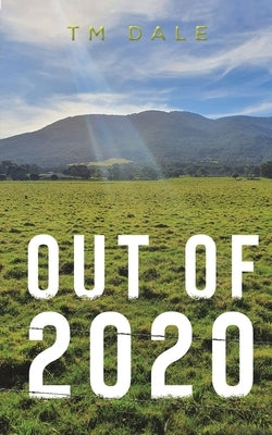 Out Of 2020 by Dale, Tm