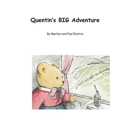 Quentin's Big Adventure by Eustice, Marilyn