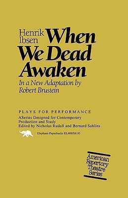 When We Dead Awaken by Ibsen, Henrik