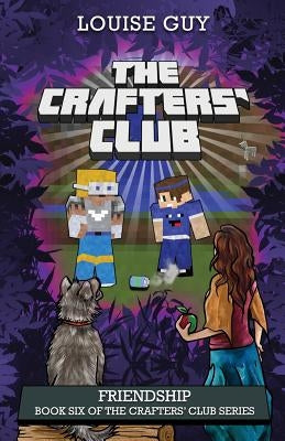 Friendship: Book Six of The Crafters' Club Series by Guy, Louise