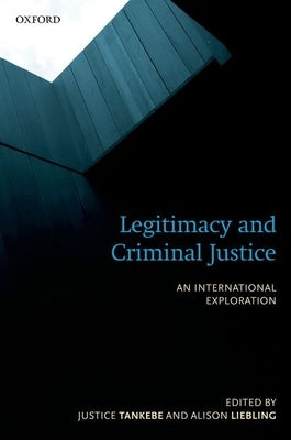 Legitimacy and Criminal Justice by Tankebe, Justice