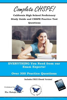 CHSPE Review! California High School Proficiency Study Guide and CHSPE Practice Test Questions by Blue Butterfly Books