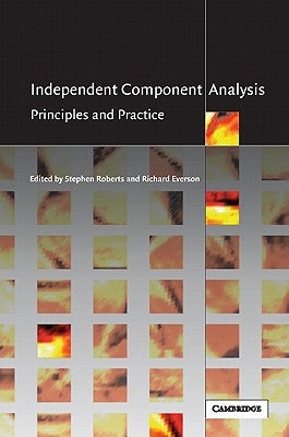 Independent Component Analysis: Principles and Practice by Roberts, Stephen