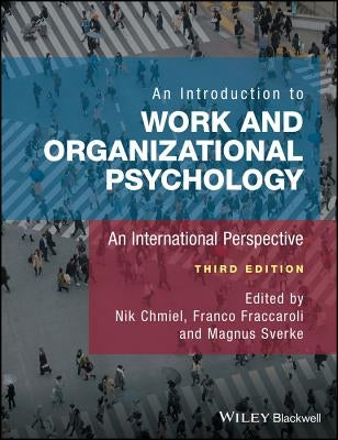 An Introduction to Work and Organizational Psychology by Chmiel, Nik