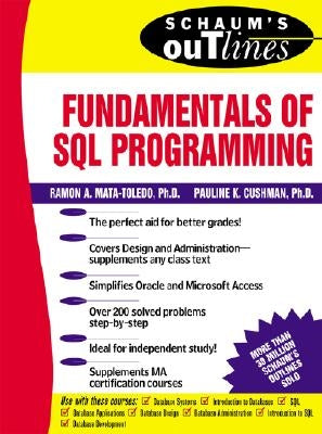 Schaum's Outline of Fundamentals of SQL Programming by Cushman, Pauline