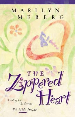The Zippered Heart by Meberg, Marilyn