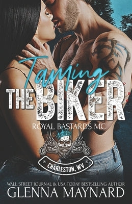 Taming The Biker by Maynard, Glenna