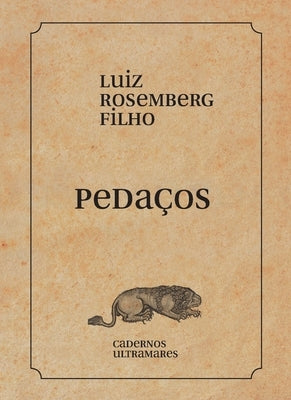 Pedaços by Rosemberg Filho, Luiz