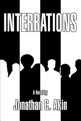 Interrations by Akin, Jonathan C.
