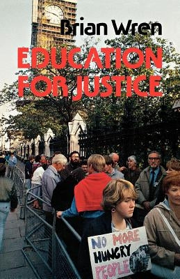 Education for Justice by Wren, Brian