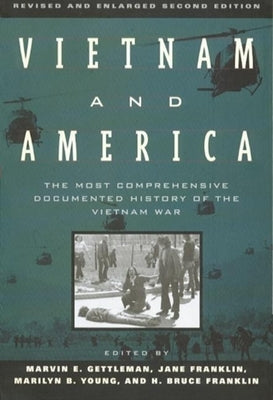 Vietnam and America: The Most Comprehensive Documented History of the Vietnam War by Gettleman, Marvin E.