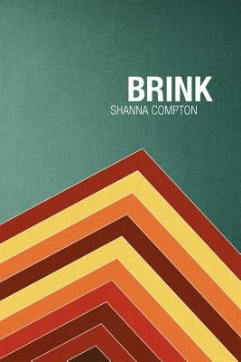Brink by Compton, Shanna