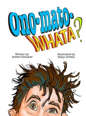 Ono-mato-WHATA? by Kenimer, Robert