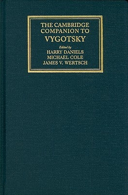 The Cambridge Companion to Vygotsky by Daniels, Harry