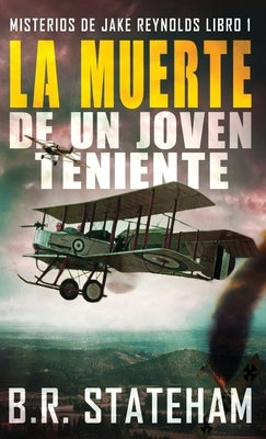 La Muerte de un Joven Teniente by Stateham, B. R.